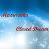 Closed Dream (Original Mix) - Mazurenko