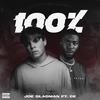 100%(feat. CE) (Explicit) - Joe Gladman&CE