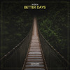 Better Days (Original Mix) - M-Tech