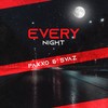 Every Night - Paxxo&SVAZ