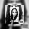 Rainy Days (Explicit) - Zaza2raw