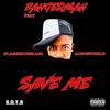 Save me(feat. Flash ikumkani & August Child) (Explicit) - Bangerman&Flash Ikumkani&August Child