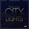 City Lights (Explicit) - Remy Ozama