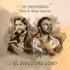 Te Propongo - Pala&Alejo García