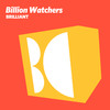 Brilliant - Billion Watchers