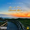 Mar De Fóra (Sunset Mix) - Fer Fisterra