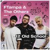 B2 The Old School - FTampa&The OtherZ