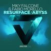 Resurface - Fabio Morello&Miky Falcone