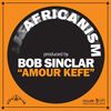 Amour Kéfé (Beat) - Africanism&Bob Sinclar