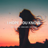 I Hope You Know (ROCX Remix) - Mike Williams&Jonas Aden