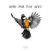 Birds and The Bees (Explicit) - King Tre&Lil Blessin