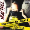 Read Between the Lines, Pt. 2(feat. Zealous Superstar) (Explicit) - Missy Pree&Zealous Superstar