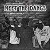 Meet The Dangs (Explicit) - Noble No Peace