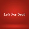 Left For Dead (Explicit) - Matt Marie