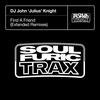 Find A Friend (Angelo Ferreri Extended 'Disco' Mix) - DJ John 'Julius' Knight