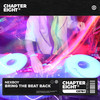 Bring The Beat Back - Nexboy