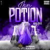 The Potion (Explicit) - Aye Dee