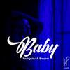 Baby(feat. Breaker) (Explicit) - Young Wins&Breaker
