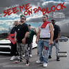 See Me On Da Block (Explicit) - Stack'N Ant&Ruffy goddy&Kalico Beats