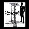 Preach (Explicit) - Stepoo Montana&Taydoe