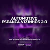 Automotivo Espanca Vizinhos 2.0 (Explicit) - MC SILLVEER&DJ ROSSINI ZS&DJ HENRIQUE ZL&DJ MENOR DA Z.O