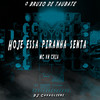 Hoje Essa Piranha Senta (Explicit) - MC VN CRIA&DJ CAVAGLIERI