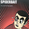 Don't Kill Nipper - Spiderbait