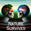 Nature Survives - Tully