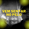 VEM SENTAR NO PELO - MC VN CRIA, DJ LS 011 - DJ LS 011&MC VN CRIA