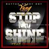 Stop My Shine(feat. Porsha) (Explicit) - Yung Tripp&Porsha