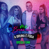 A Bruna É Foda (Brega Funk|Explicit) - DJ Batata&MC Bruna Alves