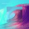 Someone Else (feat. Lovis) - Project J&Lovis