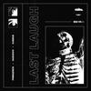 Last Laugh (Explicit) - KA$$IU$&Primigenios