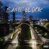 Same Block (feat. YT (MCR)) (Explicit) - Jubz&YT (MCR)