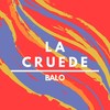 La Cruede - Balo