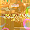 PRA OUVIR NA RESENHA COM OS CRIA (FUNK CAPIXABA) (Explicit) - DJ ALLAN MONTEIRO&Piquezin Dos Cria