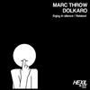 Enjoy in Silence - Marc Throw&Dolkaro