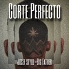 Corte Perfecto - Josef Stylo&Big Father