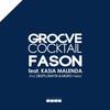 Fason (Miqro Remix) - Groove Cocktail&Kasia Malenda