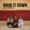 Bruk It Down (feat. TxTHEWAY) - KSHMR&Sak Noel&txtheway