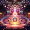 Astral Fractal - Mad Maxx&Spinal Fusion