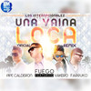 Una Vaina Loca (All Star Remix) - Fuego