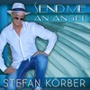 Send Me an Angel - Stefan Korber