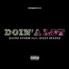 Doin' A Lot(feat. Dizzy $padez) (Explicit) - Rayne Storm&Dizzy $padez