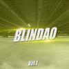 Blindao, Vol. 1 - El Alfa&Dixson Waz&La Manta&El Mayor Clasico&Liro Shaq&Ceky Viciny