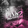 Pink Panther 2 (Explicit) - GRiNGO&Sido&DJ Desue