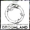 Droomland - Luca Rezza&Trip Brothaz