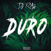 Duro - DJ R'an