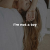 I'm Not a Toy(Slowed + Reverb) - slowed down music