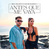 Antes Que Me Vaya - Belu Blanco&Nacho Radesca